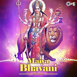 Cover image for Maiya Bhavani (Mata Bhajan)