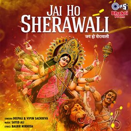Cover image for Jai Ho Sherawali (Mata Bhajan)