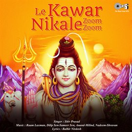 Cover image for Le Kawar Nikale Zoom Zoom (Shiv Bhajan)