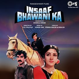Cover image for Insaaf Bhawani Ka (Original Motion Picture Soundtrack)