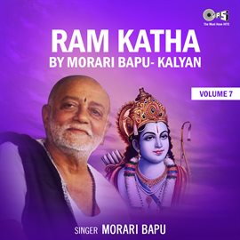 Cover image for Ram Katha By Morari Bapu Kalyan, Vol. 7 (Ram Bhajan)