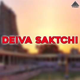 Cover image for Deiva Saktchi (Original Motion Picture Soundtrack)