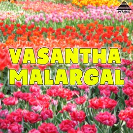 Cover image for Vasantha Malargal (Original Motion Picture Soundtrack)