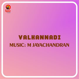 Cover image for Valkannadi (Original Motion Picture Soundtrack)