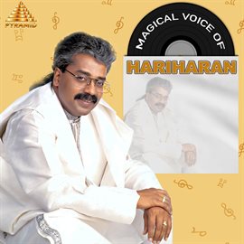Cover image for Magical Vioce Of Hariharan (Original Motion Picture Soundtrack)