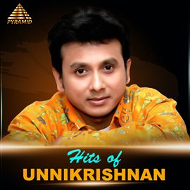 Cover image for Hits Of Unnikrishnan (Original Motion Picture Soundtrack)