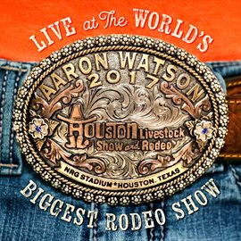 Cover image for Live At The World's Biggest Rodeo Show
