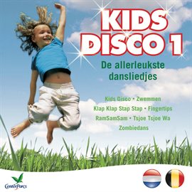 Cover image for Kids Disco, de allerleukste dansliedjes