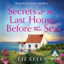 Cover image for Secrets at the Last House Before the Sea