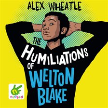Cover image for The Humiliations of Welton Blake
