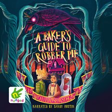 Cover image for A Baker's Guide to Robber Pie