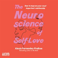 Cover image for The Neuroscience of Self-Love