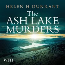 Cover image for The Ash Lake Murders