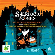 Cover image for Sherlock Bones & The Case Of The Crown Jewels and