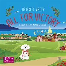 Cover image for All For Victory: A Romantic Comedy