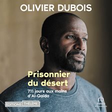 Prisonnier du désert - 711 jours aux mains d'Al-Qaïda Prisonnier du désert - 711 jours aux mains d'Al-Qaïda