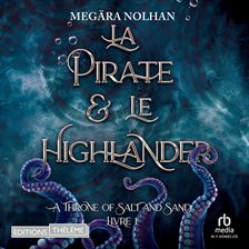 La pirate ET le highlander La pirate ET le highlander