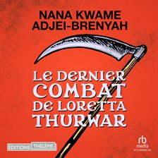 Le dernier combat de Loretta Thurwar