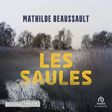 Les Saules - Grand Prix de la littérature policière 2025