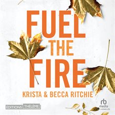 Fuel the Fire