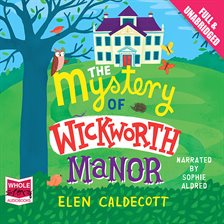 The Mystery of Wickworth Manor