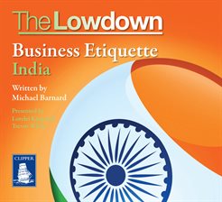 Cover image for The Lowdown: Business Etiquette - India