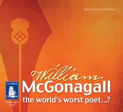 Cover image for The Life And Works Of William McGonagall