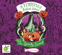 Cover image for The Tindims of Rubbish Island and the Spooky Secret