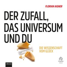 Der Zufall, das Universum und du