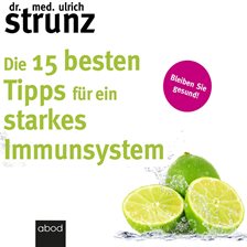 Cover image for Die 15 besten Tipps für ein starkes Immunsystem