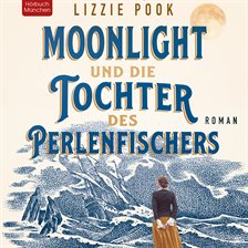 Cover image for Moonlight und die Tochter des Perlenfischers