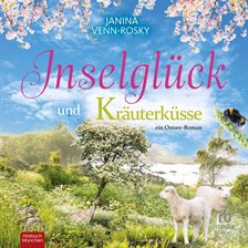 Inselglück Und Kräuterküsse Inselglück Und Kräuterküsse