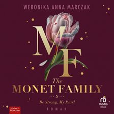 The Monet Family – Be Strong, My Pearl