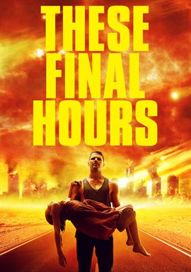 Cover image for These Final Hours