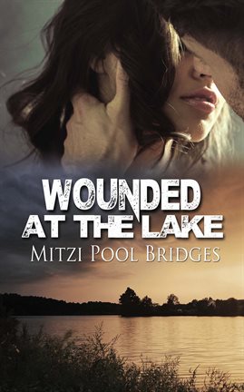 Cover image for Wounded at the Lake