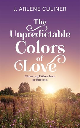 Cover image for The Unpredictable Colors of Love