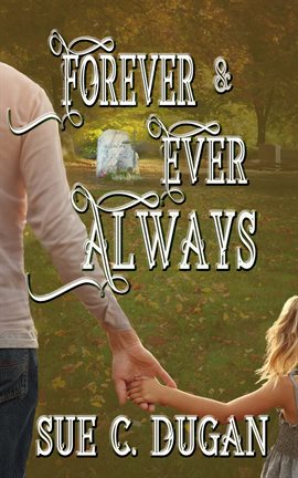 Cover image for Forever and Ever Always