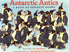 Cover image for Antarctic Antics: A Book of Penguin Poems