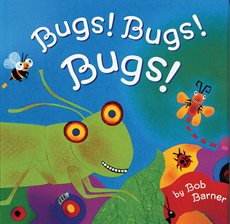 Cover image for Bugs! Bugs! Bugs!