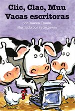 Cover image for Clic, Clac, Muu: Vacas Escritoras