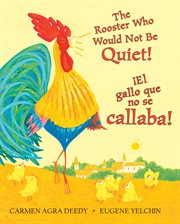¡El gallo que no se callaba! (The Rooster Who Would Not Be Quiet!)