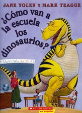 Cover image for ¿Cómo van a la escuela los dinosaurios?