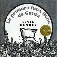 Imagen de portada para Primera Luna Llena De Gatita, La