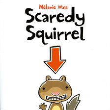 Cover image for Scaredy Squirrel