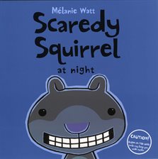 Cover image for Scaredy Squirrel at Night