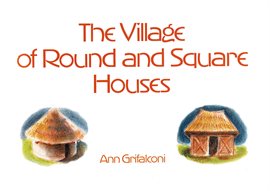 Cover image for The Village of Round and Square Houses