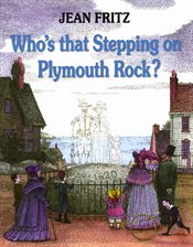 Cover image for Who's That Stepping on Plymouth Rock?