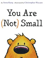 Cover image for You Are (Not) Small