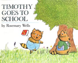 Cover image for Timothy Goes to School