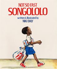 Cover image for Not So Fast, Songololo